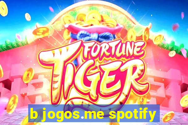 b jogos.me spotify